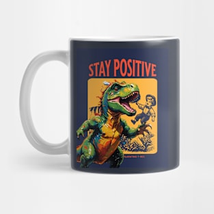 Stay Positive (T-rex dino and boy) Mug